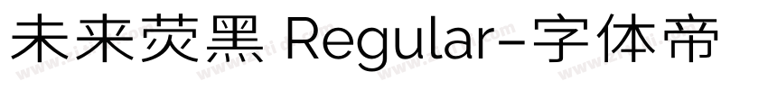 未来荧黑 Regular字体转换